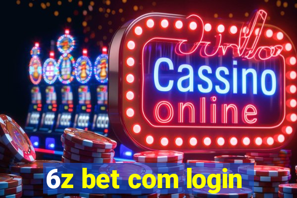 6z bet com login